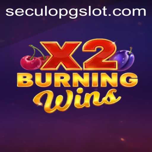 Exploring the Exciting World of BurningWinsX2